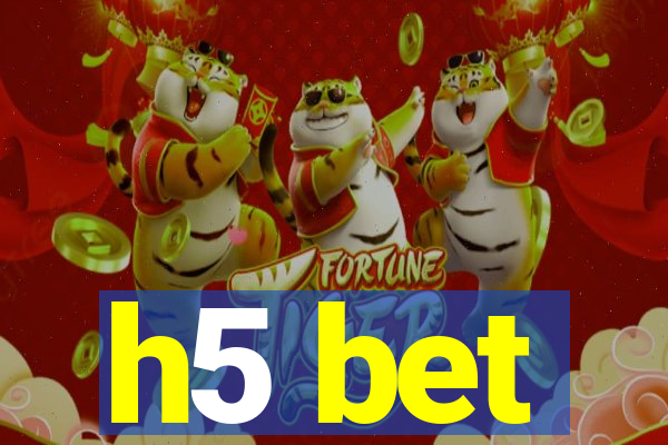 h5 bet
